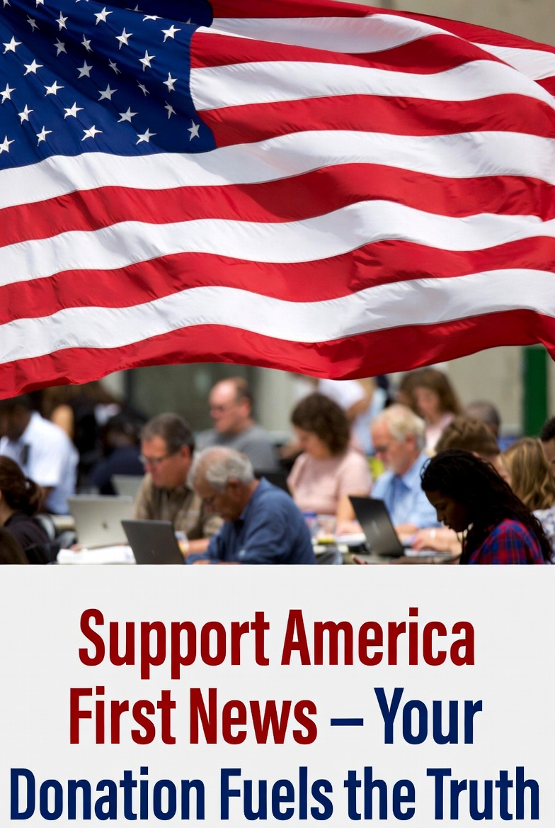 Support America First News - Your Donation Fuels the Truth